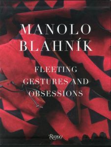 MANOLO BLAHNIK FLEETING GESTURES AND OBSESSIONS