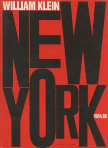 NEW YORK 1954．55 / WILLIAM KLEIN　ウィリアム・クライン
