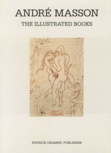 ANDRE MASSON THE ILLUSTRATED BOOKS　アンドレ・マッソン 挿絵カタログレゾネのサムネール