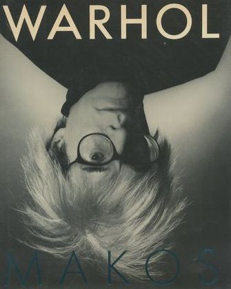 「WARHOL MAKOS A Personal phptographic memoir / Andy Warhol アンディ・ウォーホル 写真：Christopher Makos クリストファー・マコス」メイン画像