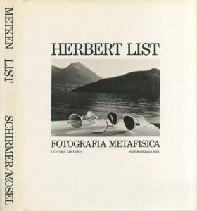 Fotografia metafisica  / Herbert List ハーバート・リスト