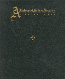 A History of Andres Serrano A HISTORY OF SEXのサムネール