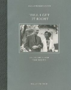 ／ブルース・ウェーバー（ALL-AMERICAN Ⅶ 'TILL I GET IT RIGHT AN ANTHEM FOR THE SOUTH／Bruce Weber )のサムネール