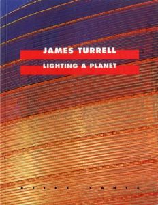 James Turrell　Lighting A Planet／James Turrell ジェームズ・タレル（／)のサムネール