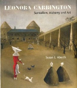 LEONORA CARRINGTON Surrealism , Alchemy and Artのサムネール