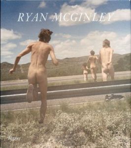 Whistle For The Wind / Ryan McGinley　ライアン・マッギンレー