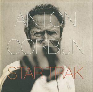 ／著：アントン・コービン（ANTON CORBIJN Star Trak／Author: Anton Corbijn)のサムネール