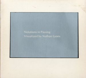 ／著：ネイサン・ライオンズ（Notations in Passing／Author: Nathan Lyons)のサムネール