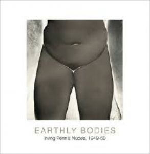 EARTHLY BODIES   / Irving Penn アーヴィング・ペン