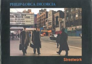 ／著：フィリップ＝ロルカ・ディコルシア（Philip-Lorca diCorcia Streetwork／Author: Philip-Lorca diCorcia)のサムネール