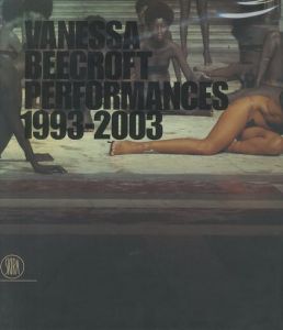 VANESSA BEECROFT PERFORMANCES　1993-2003のサムネール