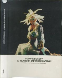 Future Beauty 30 Years of Japanese Fashion／深井晃子 他（／ Akiko Fukai)のサムネール