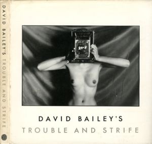 DAVID BAILEY'S TROUBLE AND STRIFE / David Bailey