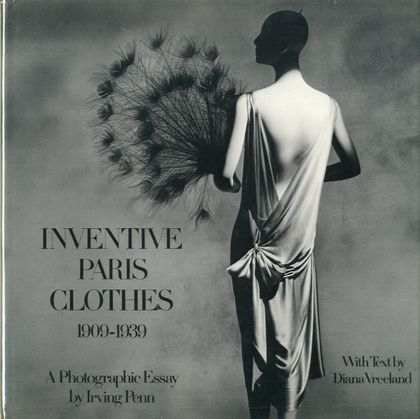 「INVENTIVE PARIS CLOTHES 1909-1939 / Photo: Irving Penn  Text: Diana Vreeland」メイン画像