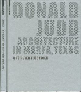 DONALD JUDD ARCHITECTURE IN MARFA, TEXAS / Donald Judd 