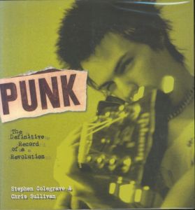 ／（Punk: The Definitive Record of a Revolution／Stephen Colegrave; Chris Sullivan)のサムネール