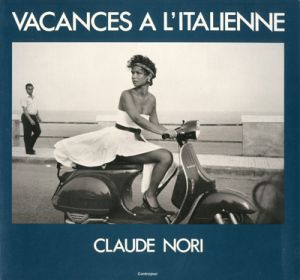 VACANCES A L'ITALIENNE / Claude Nori　