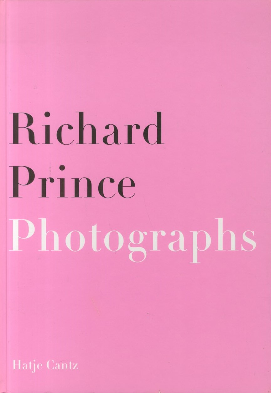 「Richard Prince Photographs/Paintings / Richard Prince」メイン画像