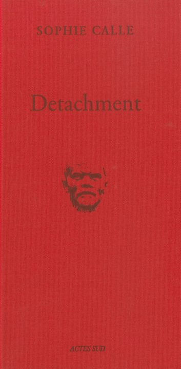 Sophie Calle: Detachment / Sophie Calle | 小宮山書店 KOMIYAMA