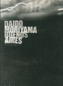 BUENOS AIRES／森山大道（／Daido Moriyama)のサムネール