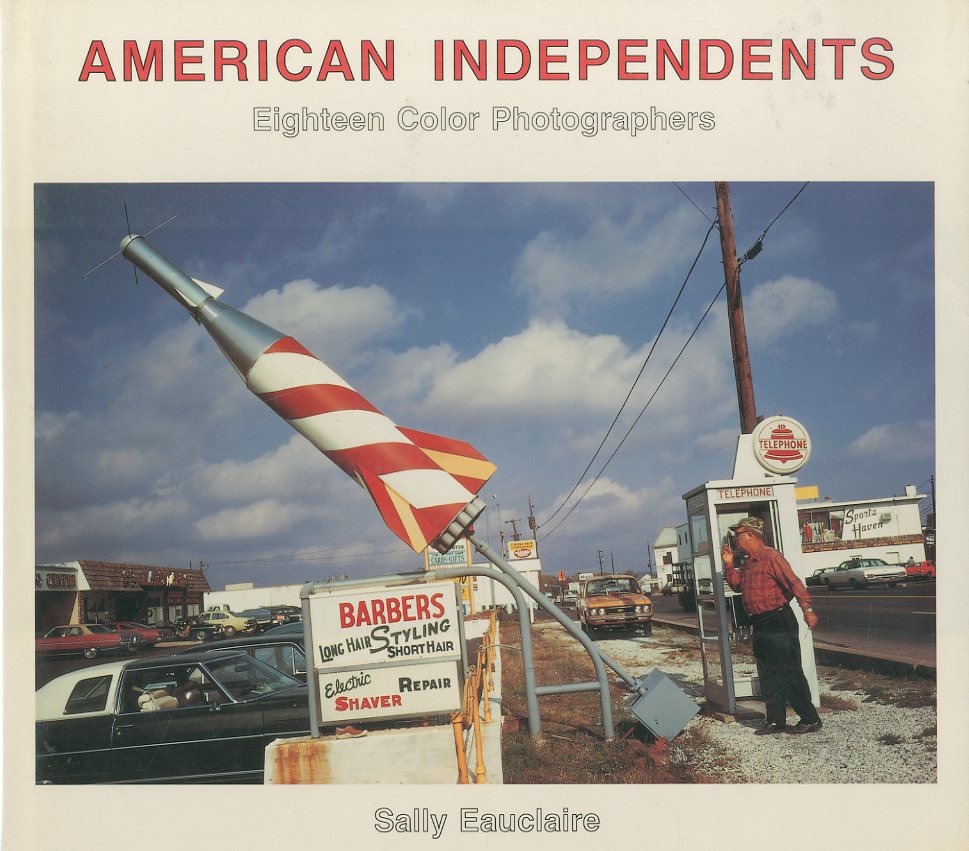 「AMERICAN INDEPENDENTS Eighteen Color Photographers /  William Eggleston / Joel Meyerowitz / Stephen Shore and more」メイン画像