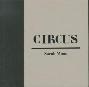 CIRCUS／サラ・ムーン（CIRCUS／Sarah Moon　)のサムネール