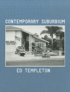 CONTEMPORARY SUBURBIUM / Ed Templeton / Deanna Templeton