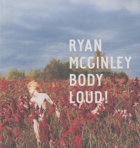 Ryan McGinley（ライアン・マッギンレー） | 小宮山書店 KOMIYAMA 