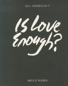 ／ブルース・ウェーバー（ALL-AMERICAN Ⅴ: Is Love Enough?／Bruce Weber )のサムネール