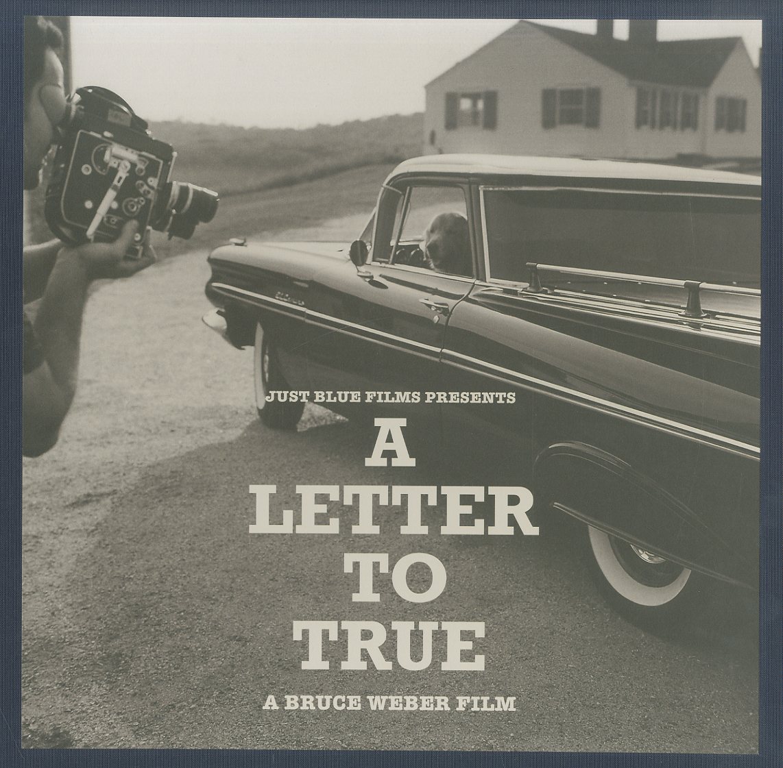 「A LETTER TO TRUE A BRUCE WEBER FILM / Bruce Weber」メイン画像