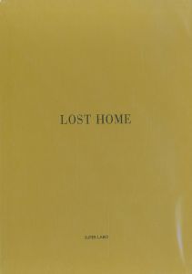 ロストホーム／写真：森山大道・ホンマタカシ 他（LOST HOME／Photo: Daido Moriyama, Takashi Homma, and more)のサムネール
