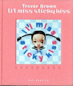 Li'l miss sticky kiss／トレヴァー・ブラウン（Li'l miss sticky kiss／Trevor Brown)のサムネール