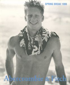 アバクロンビー＆フィッチ カタログ／写真：ブルース・ウェーバー（Abercrombie & Fitch Catalog／Photo: Bruce Weber)のサムネール