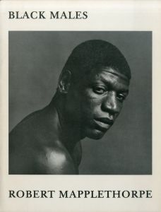 BLACK MALES / Robert Mapplethorpe