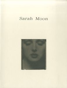 Sarah Moon（サラ・ムーン） | 小宮山書店 KOMIYAMA TOKYO | 神保町