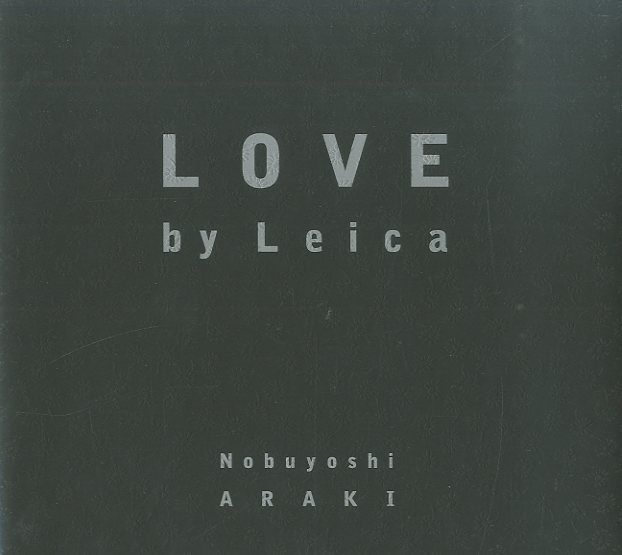 「LOVE by Leica / 荒木経惟」メイン画像