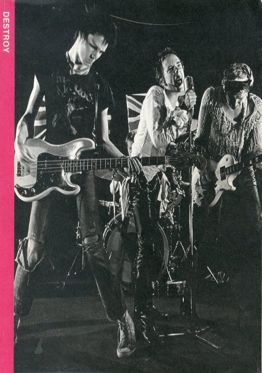 デストロイ/セックス・ピストルズ1977 / 写真:デニス・モリス デストロイ/セックス・ピストルズ1977 / 写真:デニス・モリス