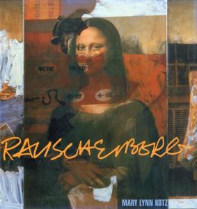 ／ロバート・ラウシェンバーグ（Rauschenberg | ART AND LIFE／Robert Rauschenberg)のサムネール