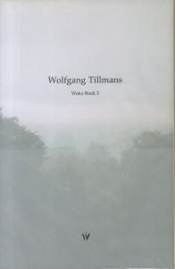 Wolfgang Tillmans Wako Book 3／ヴォルフガング・ティルマンス（Wolfgang Tillmans Wako Book 3／Wolfgang Tillmans)のサムネール