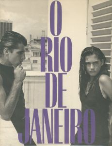 オー・リオデジャネイロ／ブルース・ウェーバー（O RIO DE JANEIRO／Bruce Weber)のサムネール