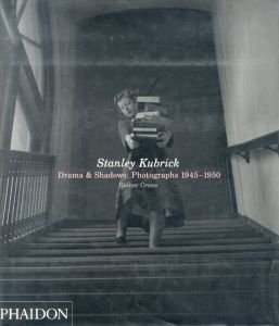 スタンリー キューブリック／著：レイナー・クロン　序文：ジェフ・ウォール（Stanley Kubrick／Author: Rainer Crone  Foreword: Jeff Wall)のサムネール