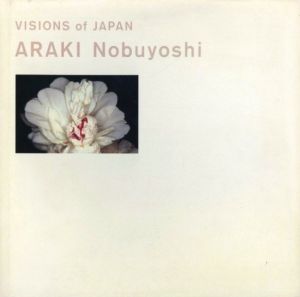 VISIONS of JAPAN／荒木経惟（VISIONS of JAPAN／Nobuyoshi Araki)のサムネール