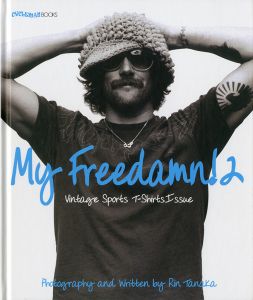 My Freedamn! 2 Vintage Sports T-Shirts Issue／写真, 文：田中凛太郎（／Photo, Text: Rin Tanaka)のサムネール