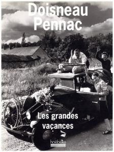 ／写真：ロベール・ドアノー 文：ダニエル・ペナック（Doisneau Pennac Les grandes vacances／Photo: Robert Doisneau Text: Daniel Pennac)のサムネール