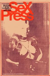 Sex Press THE SEXUAL REVOLUTION IN THE UNDERGROUND PRESS 1963-1979のサムネール