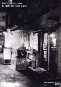 DAIDO MORIYAMA SHINJUKU 19XX-20XX／森山大道（DAIDO MORIYAMA SHINJUKU 19XX-20XX／Daido Moriyama)のサムネール