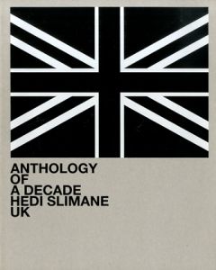 「Anthology of a Decade: Hedi Slimane / Hedi Slimane 」画像1