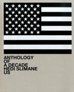「Anthology of a Decade: Hedi Slimane / Hedi Slimane 」画像2