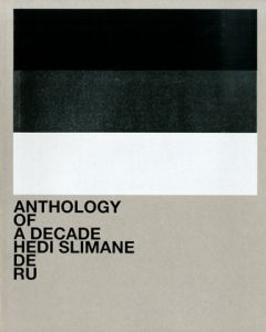 「Anthology of a Decade: Hedi Slimane / Hedi Slimane 」画像4