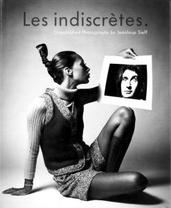 Les indiscretes. Unpublished Photographs by Jeanloup Sieff／ジャンルー・シーフ（Les indiscretes. Unpublished Photographs by Jeanloup Sieff／Jeanloup Sieff)のサムネール